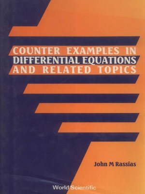 cover image of Counter Examples In Differential Equations and Related Topics